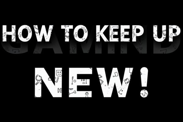 how to keep up with gaming news thehaketech